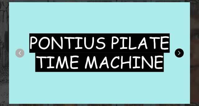 Screenshot of pontiuspilatetimemachine.com